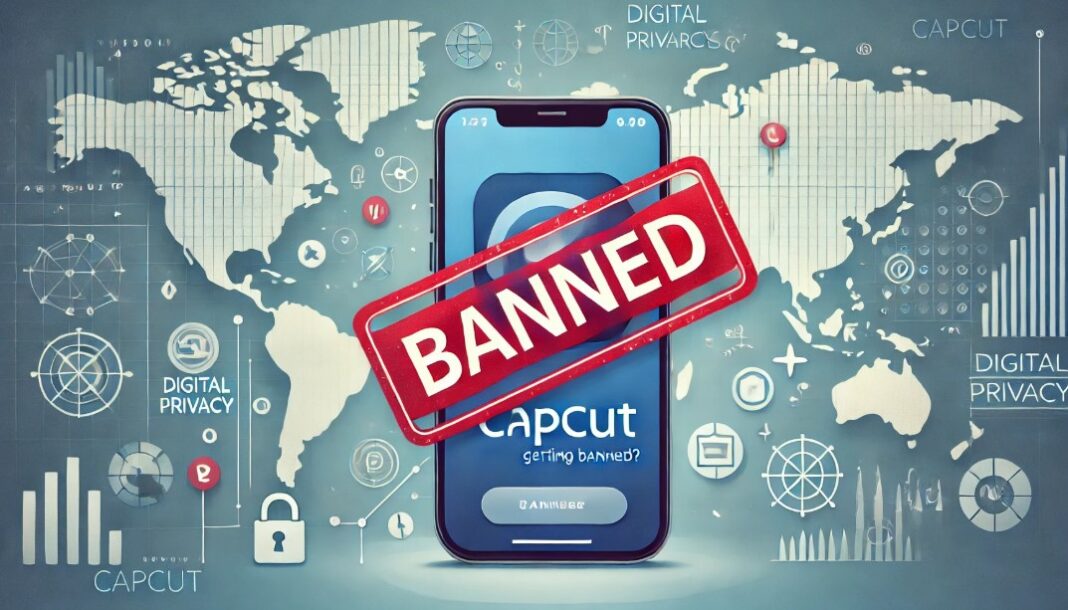 Why is CapCut Getting Banned